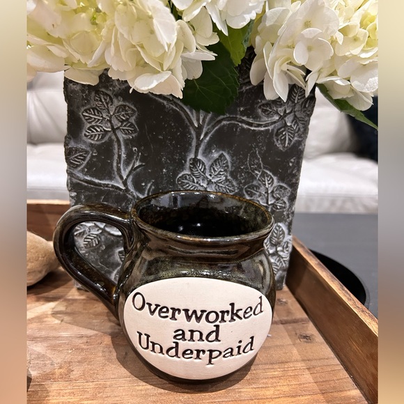 Other - Overworked and Underpaid Ceramic Mug